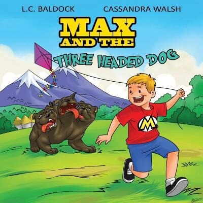 Max and the Three Headed Dog by L C Baldock, Paperback | Indigo Chapters