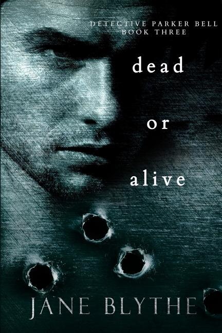 Dead or Alive by Jane Blythe, Paperback | Indigo Chapters