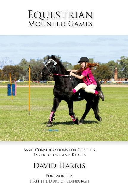 Equestrian Mounted Games by David Harris, Hardcover | Indigo Chapters