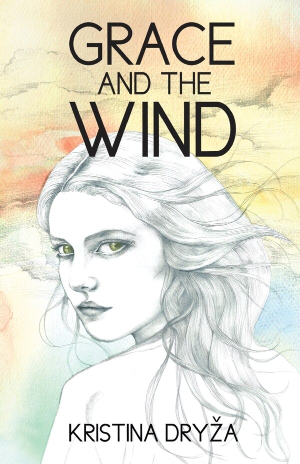 Grace and the Wind by Kristina Dry a, Paperback | Indigo Chapters