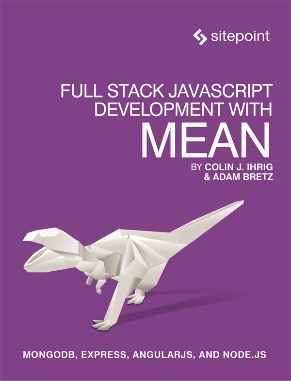 Full Stack Javascript Development With Mean by Colin Ihrig, Paperback | Indigo Chapters