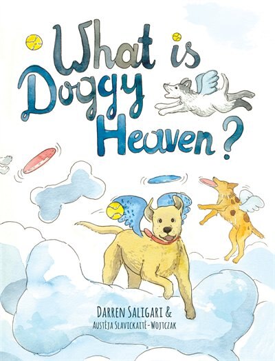 What is doggy heaven? by Darren Saligari, Paperback | Indigo Chapters