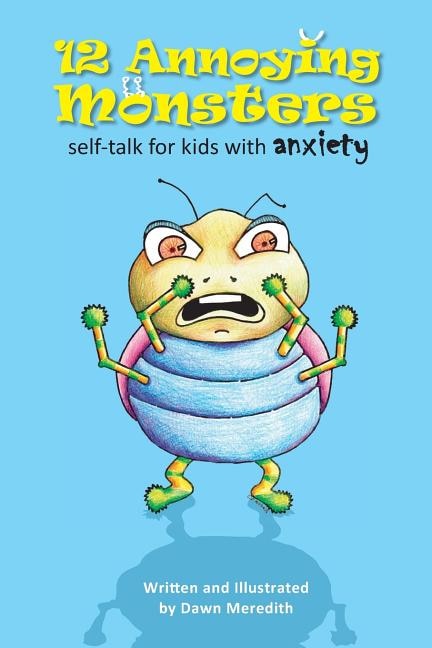 12 Annoying Monsters by Dawn Meredith, Paperback | Indigo Chapters