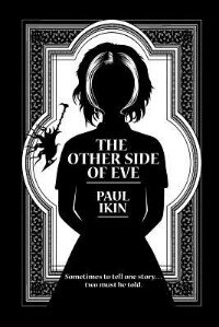 The Other Side of Eve by Paul Ikin, Paperback | Indigo Chapters