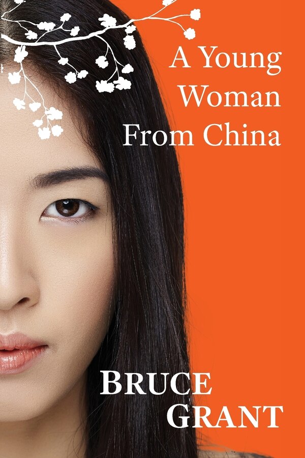 A Young Woman from China by Bruce Grant, Paperback | Indigo Chapters