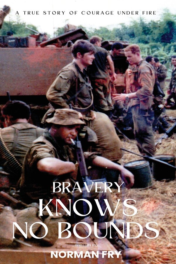Bravery Knows No Bounds by Norman Fry, Paperback | Indigo Chapters