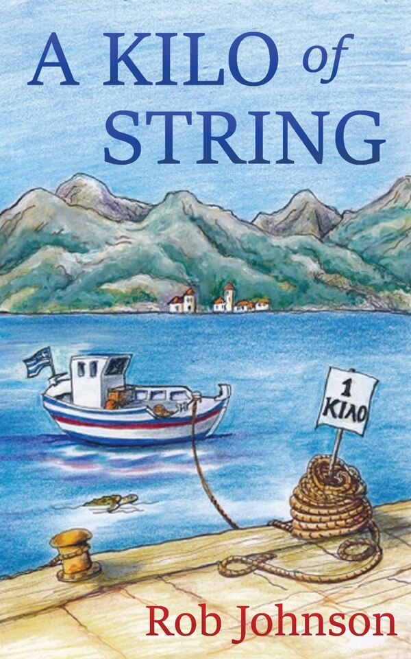 A Kilo Of String by Rob Johnson, Paperback | Indigo Chapters
