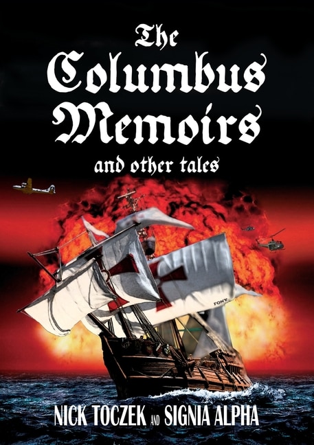 The Columbus Memoirs and Other Tales by Nick Toczek, Paperback | Indigo Chapters