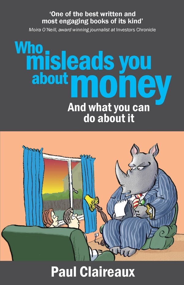 Who misleads you about money? and what you can do about it by Paul Claireaux, Paperback | Indigo Chapters
