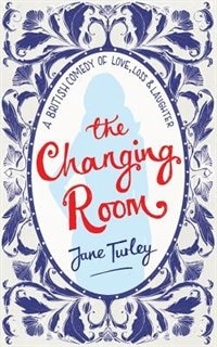 The Changing Room by Jane Turley, Paperback | Indigo Chapters