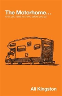 The Motorhome. by Ali Kingston, Paperback | Indigo Chapters