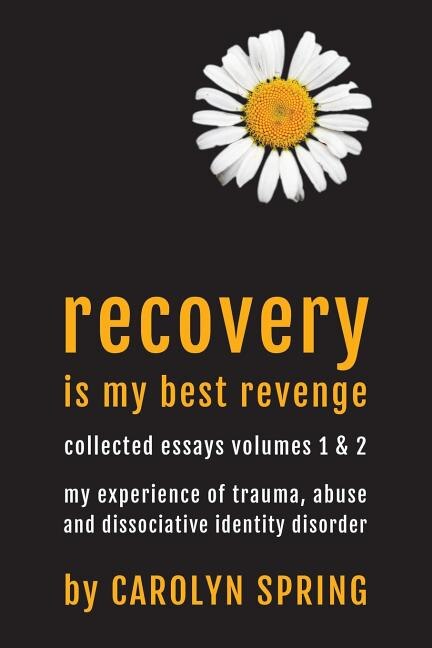 Recovery Is My Best Revenge by Carolyn Spring, Paperback | Indigo Chapters