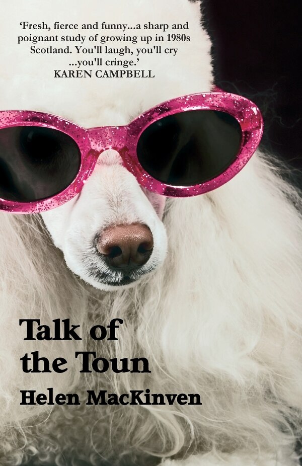 Talk of the Toun by Helen Mackinven, Paperback | Indigo Chapters