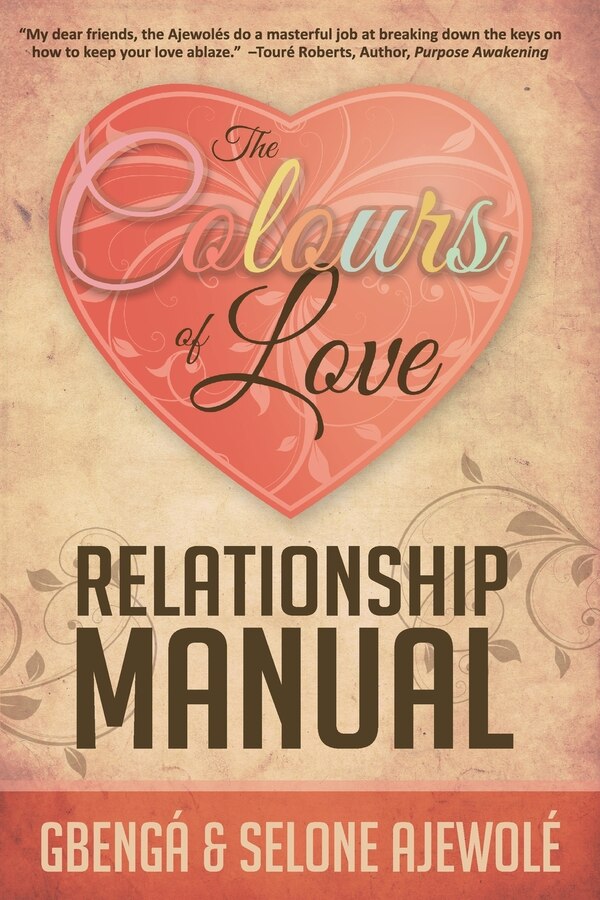 The Colours of Love Relationship Manual by Selone Ajewole, Paperback | Indigo Chapters