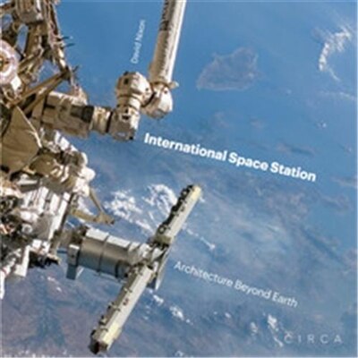 International Space Station by David Nixon, Hardcover | Indigo Chapters