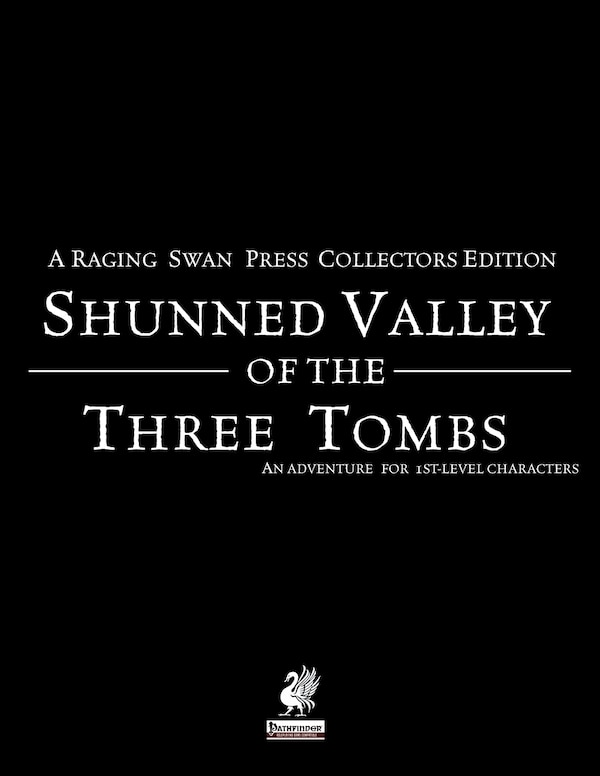 Raging Swan's Shunned Valley of the Three Tombs by Creighton Broadhurst, Paperback | Indigo Chapters