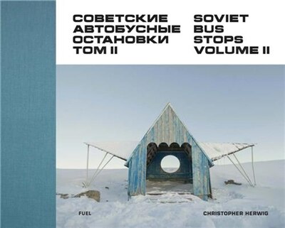 Soviet Bus Stops by FUEL FUEL, Hardcover | Indigo Chapters