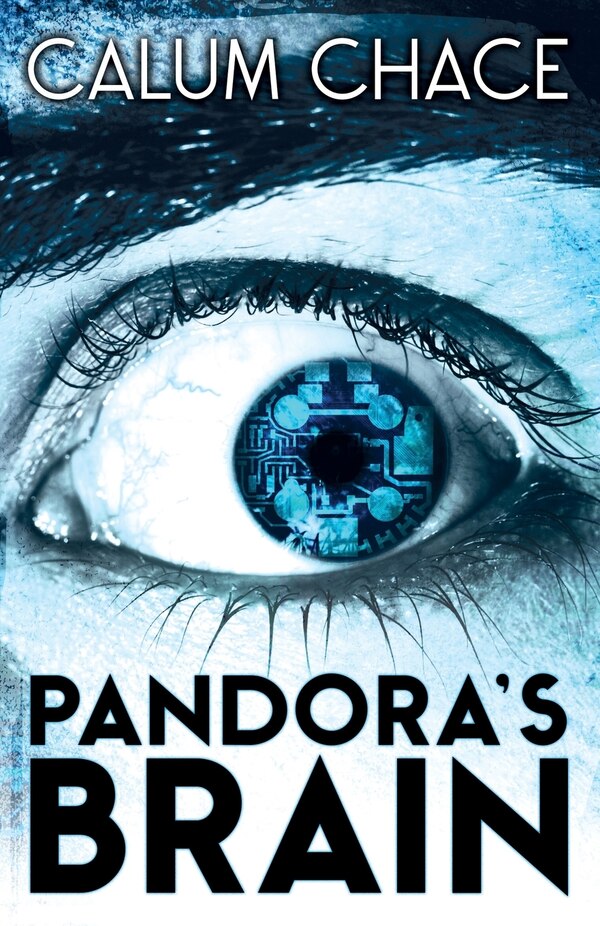 Pandora's Brain by Chace Calum, Paperback | Indigo Chapters