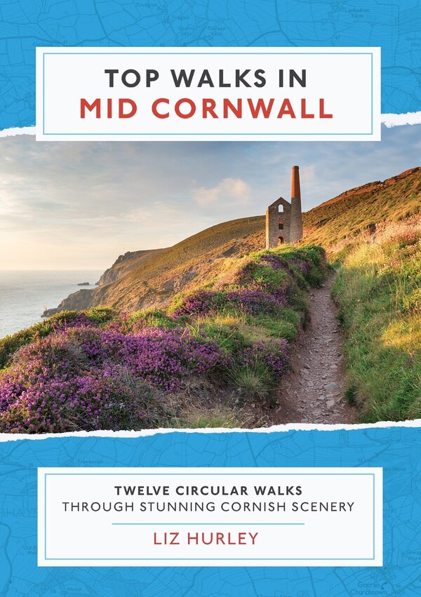 Top Walks in Mid Cornwall by Liz Hurley, Paperback | Indigo Chapters