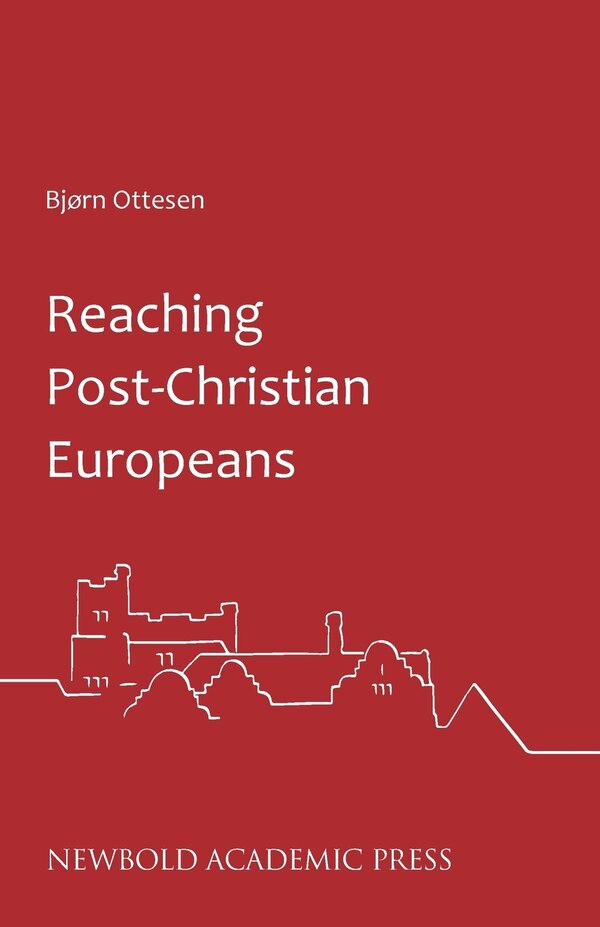 Reaching Post-Christian Europeans by Bjørn Ottesen, Paperback | Indigo Chapters