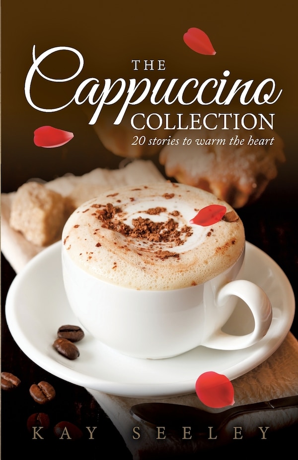 The Cappuccino Collection by Kay R Seeley, Paperback | Indigo Chapters