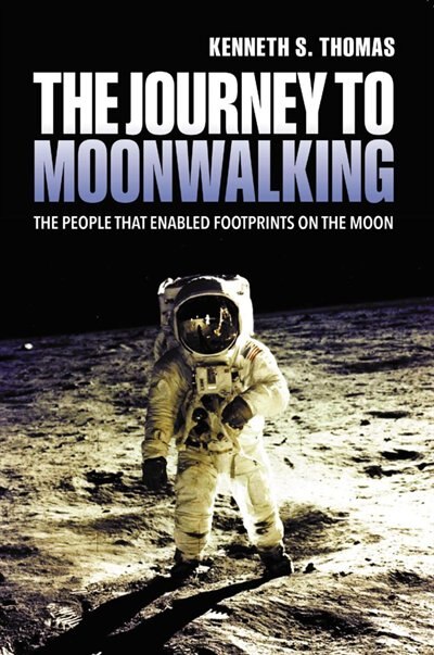 The Journey to Moonwalking by Ken Thomas, Paperback | Indigo Chapters