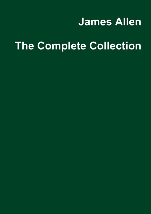 James Allen The Complete Collection, Paperback | Indigo Chapters