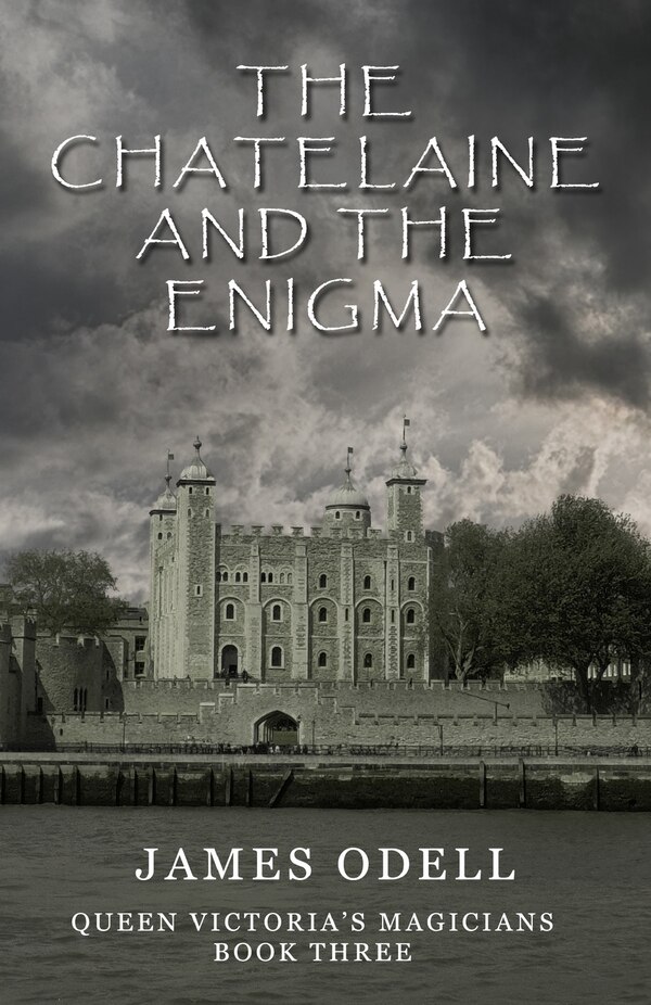 The Chatelaine and the Enigma by James Odell, Paperback | Indigo Chapters
