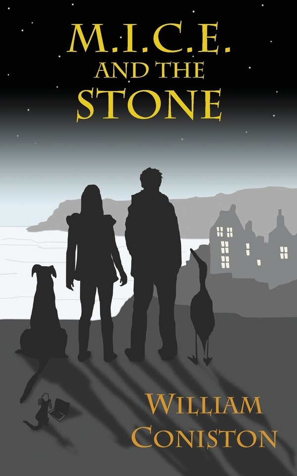 M.I.C.E. and the Stone by William Coniston, Paperback | Indigo Chapters