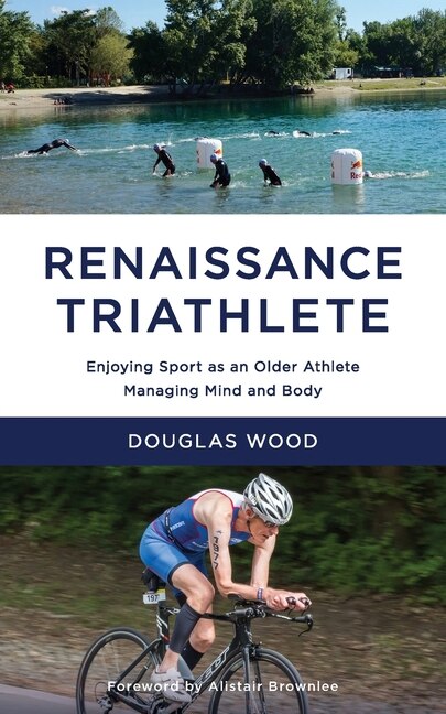 Renaissance Triathlete by Douglas Wood, Paperback | Indigo Chapters