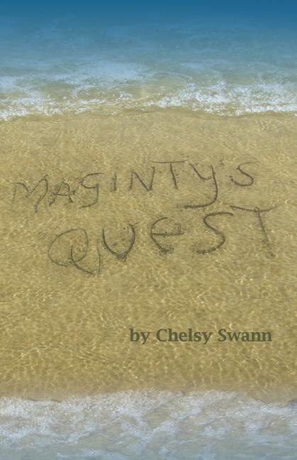 Maginty's Quest by Chelsy Swann, Paperback | Indigo Chapters