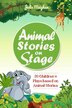 Animal Stories on Stage by Julie Meighan, Paperback | Indigo Chapters