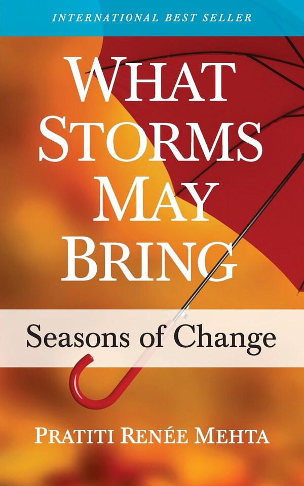 What Storms May Bring by Pratiti Renée Mehta, Paperback | Indigo Chapters