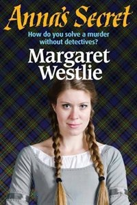 Anna's Secret by Margaret A. Westlie, Paperback | Indigo Chapters