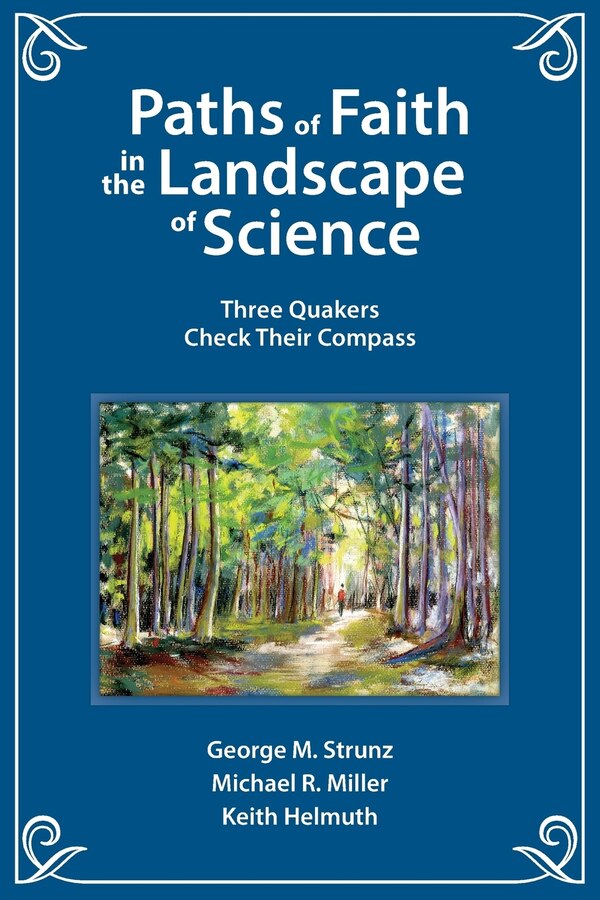 Paths of Faith in the Landscape of Science by George M Strunz, Paperback | Indigo Chapters