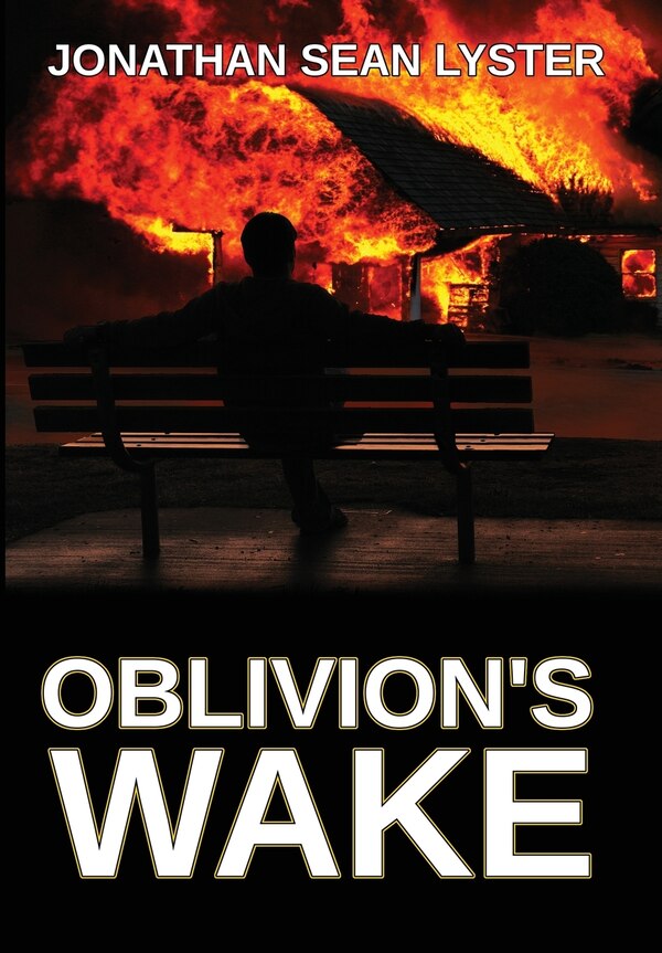 Oblivion's Wake by Jonathan Sean Lyster, Hardcover | Indigo Chapters