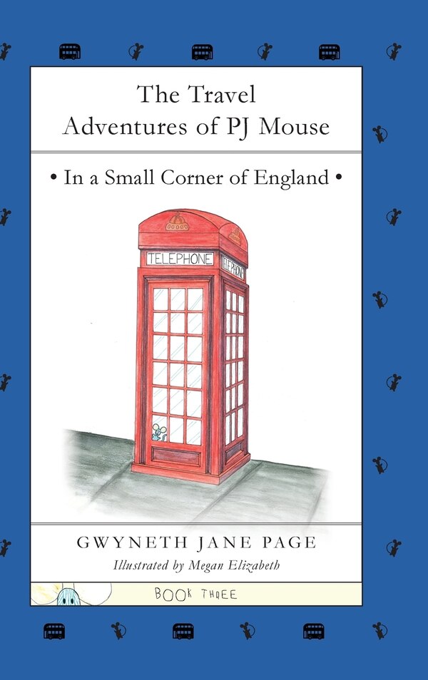 The Travel Adventures of PJ Mouse by Gwyneth Jane Page, Hardcover | Indigo Chapters