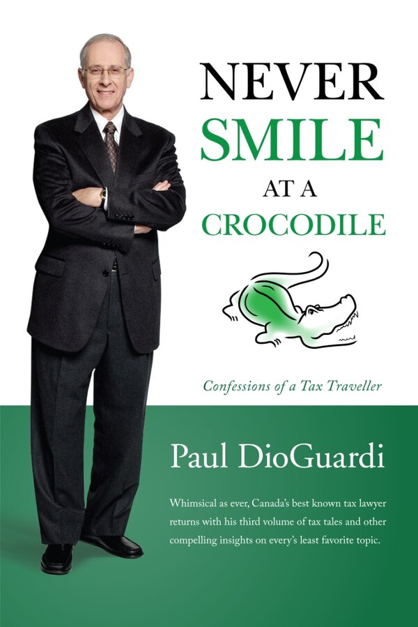 Never Smile at a Crocodile by Paul Dioguardi, Paperback | Indigo Chapters