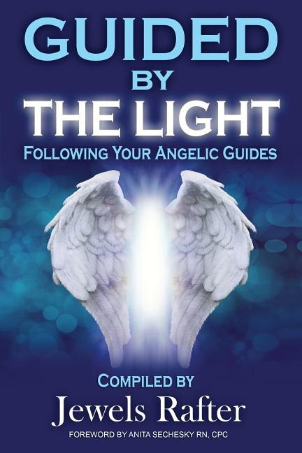 Guided By The Light by Jewels Rafter, Paperback | Indigo Chapters
