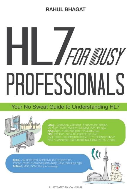 HL7 For Busy Professionals by Rahul Bhagat, Paperback | Indigo Chapters