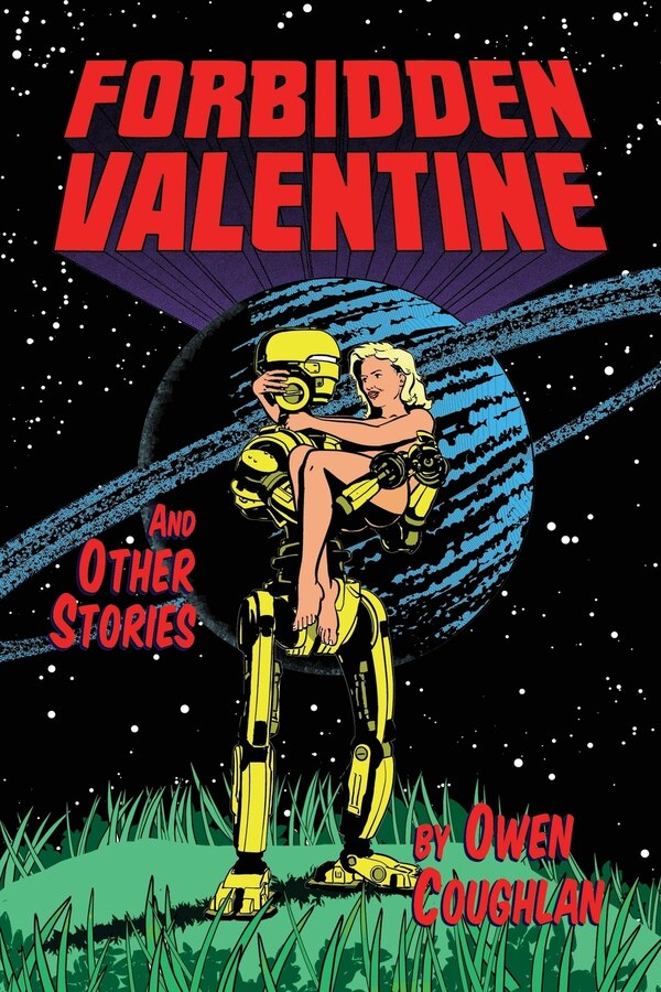 Forbidden Valentine and Other Stories by Owen Coughlan, Paperback | Indigo Chapters