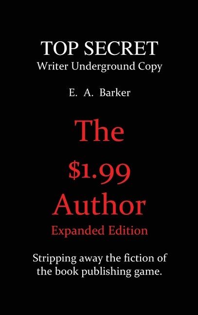 The 1.99 Author by E a Barker, Hardcover | Indigo Chapters