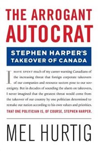 The Arrogant Autocrat by Mel Hurtig, Paperback | Indigo Chapters