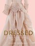 Dressed by Claire Regnault, Hardcover | Indigo Chapters