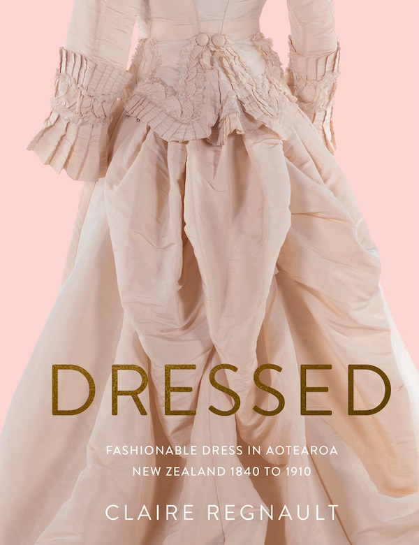 Dressed by Claire Regnault, Hardcover | Indigo Chapters