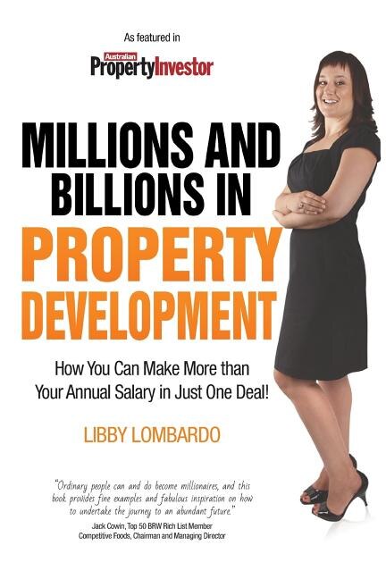 Millions and Billions in Property Development by Libby Lombardo, Paperback | Indigo Chapters