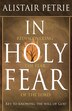 In Holy Fear by Alistair Petrie, Paperback | Indigo Chapters