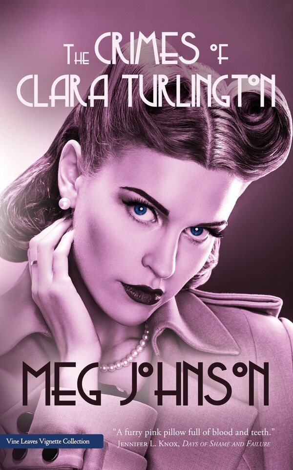 The Crimes of Clara Turlington by Meg Johnson, Paperback | Indigo Chapters