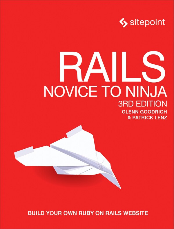 Rails: Novice To Ninja by Glenn Goodrich, Paperback | Indigo Chapters