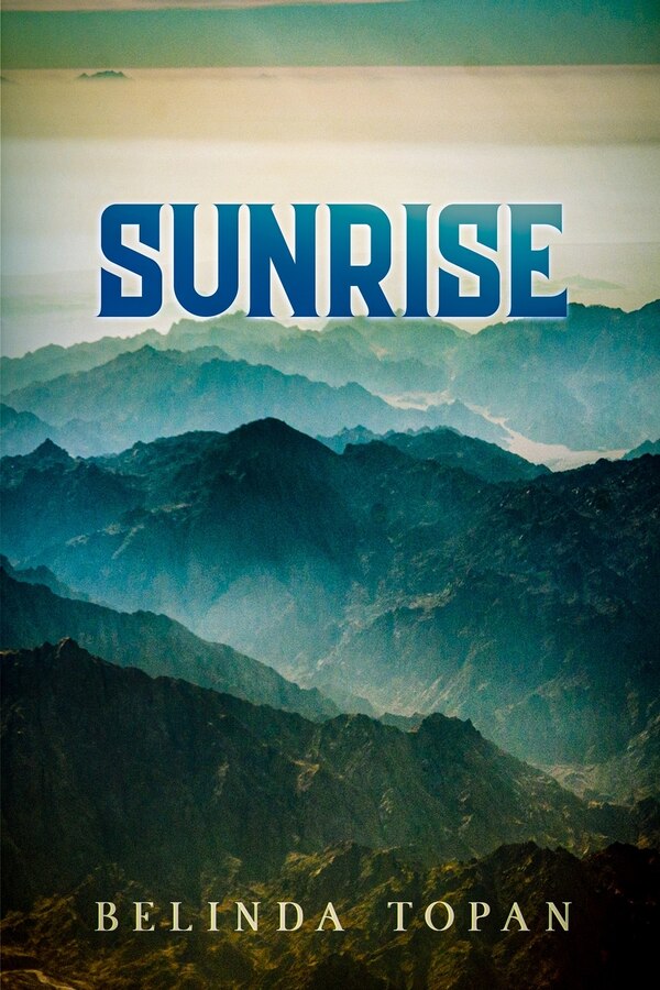 Sunrise by Belinda Topan, Paperback | Indigo Chapters